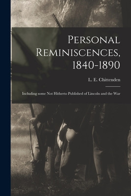 Libro Personal Reminiscences, 1840-1890: Including Some N...