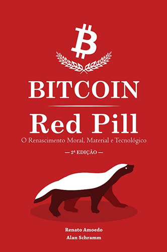 Imagem 1 de 4 de Bitcoin Red Pill - O Renascimento Moral, Material E Tecnológ