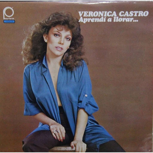 Disco Lp - Veronica Castro / Aprendí A Llorar. Album (1979)