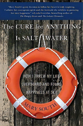 The Cure For Anything Is Salt Water, De Mary South. Editorial Harpercollins Publishers Inc, Tapa Blanda En Inglés