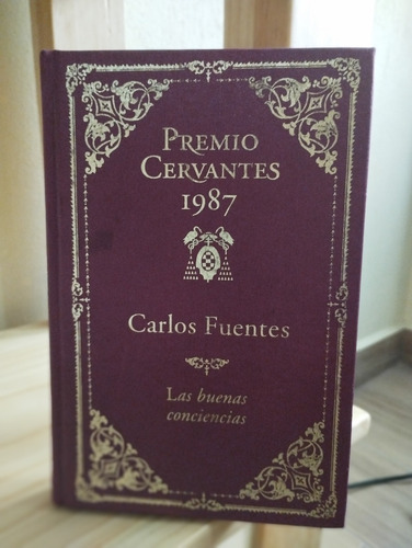 Las Buenas Conciencias / Carlos Fuentes / Premio Cervantes (Usado)