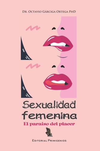 Libro: Sexualidad Femenina: El Paraíso Del Placer (spanish E