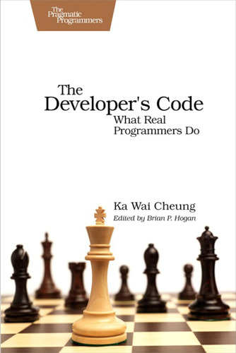 Libro:  The Developerøs Code: What Real Programmers Do