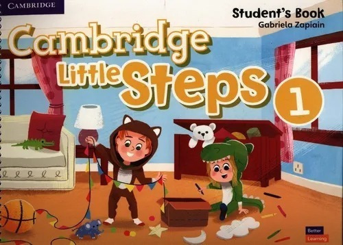 Cambridge Little Steps 1: Student's Book, De Gabriela Zapiain. Serie 1, Vol. 1. Editorial Cambridge, Tapa Blanda, Edición 1 En Inglés, 2019