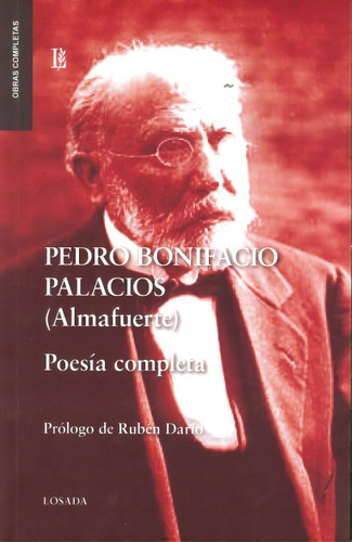 Poesia Completa Almafuerte, De Palacios, Pedro Bonifacio. Editorial Losada, Tapa Tapa Blanda En Español