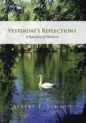 Libro Yesterday's Reflections : A Repository Of Memories ...