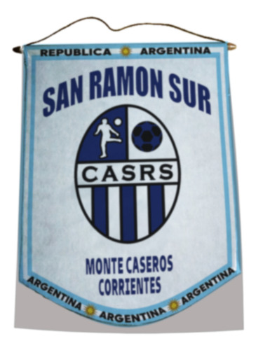 Banderin 40cm Arg Corrientes San Ramon Sur Monte Caseros San Ramon Sur Monte Caseros San Ramon Sur Monte Caseros