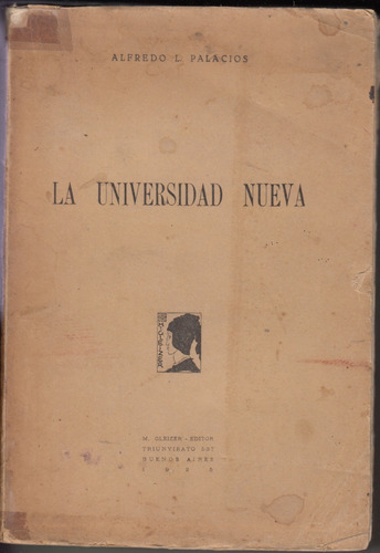 1925 La Universidad Nueva Alfredo Palacios 1a Edicion Escaso