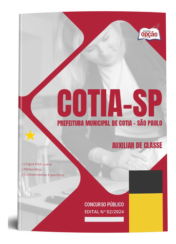 Apostila Cotia Sp 2024 Auxiliar De Classe Editora Opção