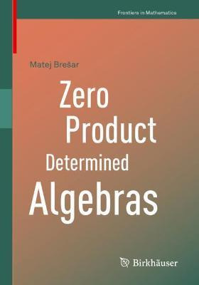 Libro Zero Product Determined Algebras - Matej Bresar