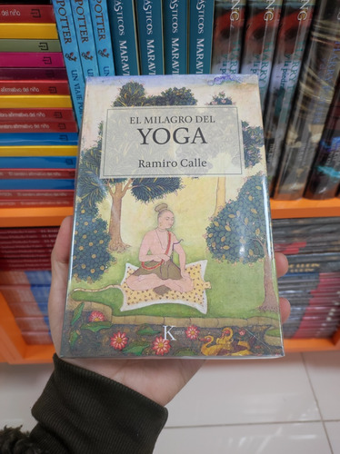 Libro El Milagro Del Yoga - Ramiro Calle 