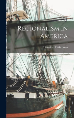 Libro Regionalism In America - University Of Wisconsin