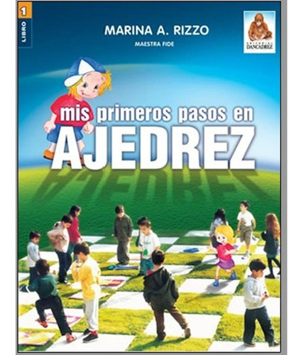 Mis Primeros Pasos En Ajedrez - Libro + Mazo De Cartas, De Rizzo, Marina A.. Editorial Ediciones Del Autor, Tapa Blanda En Español, 2014