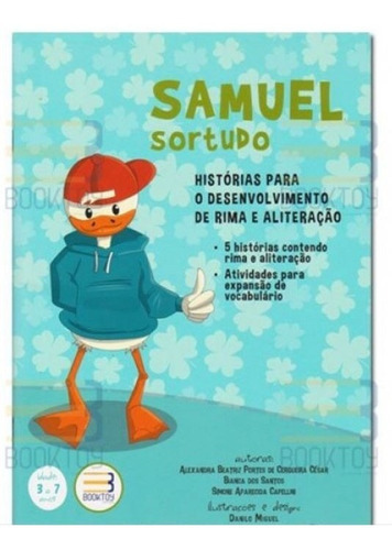 Samuel Sortudo, De Alexandra Beatriz Portes De Cerqueira César., Vol. 1. Editora Book Toy, Capa Dura, Edição 1 Em Português, 2019