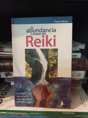 La Abundancia A Través Del Reiki. Paula Horan