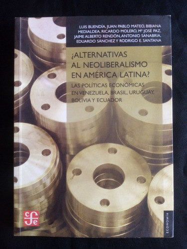 ¿alternativas Al Neoliberalismo En América Latina? F. C. E. 