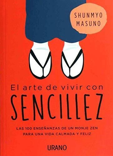 Arte De Vivir Con Sencillez, El