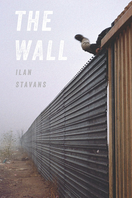 Libro The Wall - Stavans, Ilan
