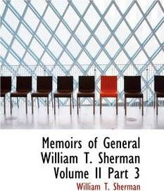 Libro Memoirs Of General William T. Sherman Volume Ii Par...