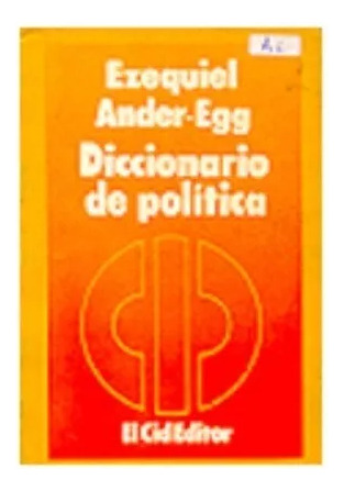 Diccionario De Politica Ezequiel Ander - Egg