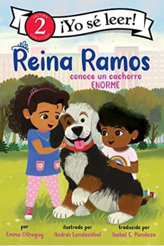 Libro: Reina Ramos Conoce Un Cachorro Enorme: Reina Ramos A