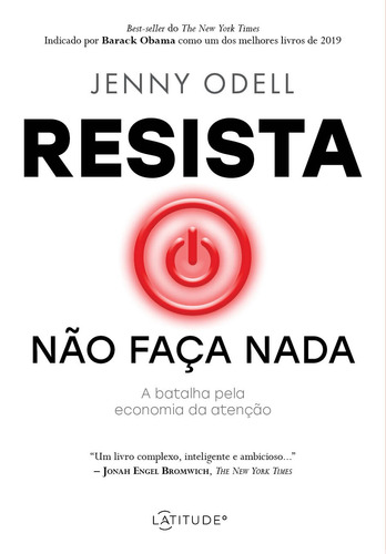 Resista não faça nada: A Batalha pela Economia da Atenção, de Odell, Jenny. Vergara & Riba Editoras, capa mole em português, 2021