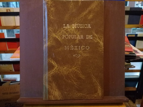 La Musica Popular De Mejico - Jas Reuter - Mexico - Ed 1980