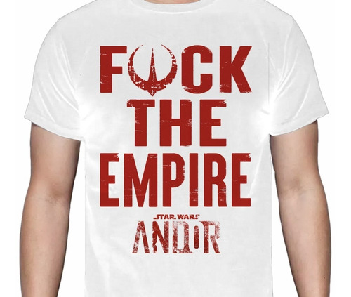 Andor - Star Wars - F*ck Empire - Blanca - Series - Polera 