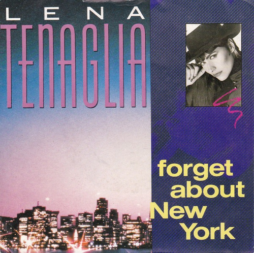 Lena Tenaglia De 7  Forget About New York Made In Germany  !