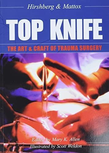 Top Knife: The Art & Craft Of Trauma Surgery - (libro En Ing