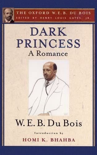 Libro: Dark Princess (the Oxford W. E. B. Du Bois): A Romanc