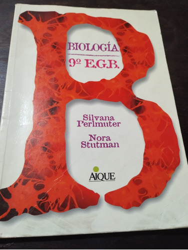 Biología 9° Egb. Perlmuter/ Stutman. Aique. Olivos.