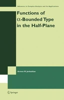 Functions Of A-bounded Type In The Half-plane - A.m. Jerb...
