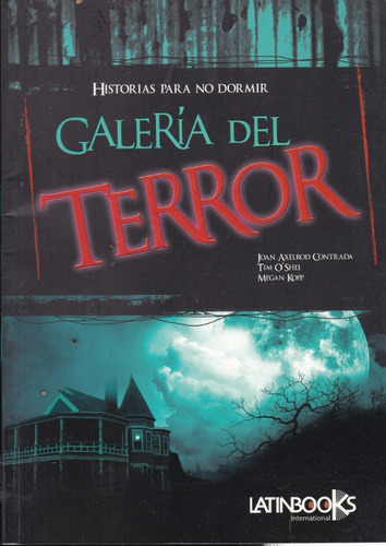 Galería Del Terror - Joan Axelrod Contrada