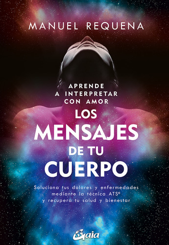 Los Mensajes De Tu Cuerpo - Requena Manuel (libro)