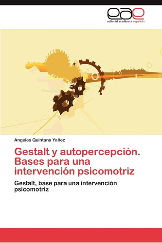 Libro:gestalt Y Autopercepción. Bases Para Una Intervención