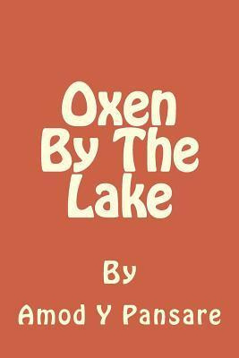 Libro Oxen By The Lake - Mr Amod Yashwant Pansare