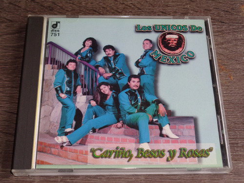 Los Únicos De México, Cariño, Besos Y Rosas, Cd Disa 1998