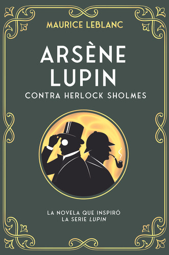 Arsene Lupin Con Sherlock Holmes - Leblanc Maurice (libro) -