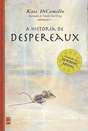 A história de Despereaux, de DiCamillo, Kate. Editora Wmf Martins Fontes Ltda, capa mole em português, 2013
