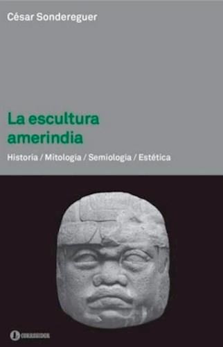 Escultura Ameriindia - Sondereguer, Cesar