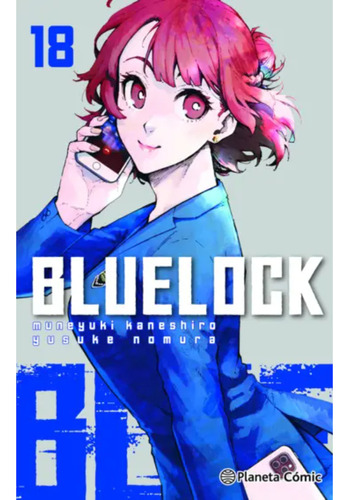 Blue Lock Nº 18, De Kineshiro; Muneyuki. Editorial Planeta Cómic, Tapa Blanda, Edición 1 En Español, 2024