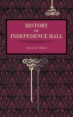 Libro History Of Independence Hall - David Belisle