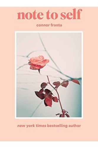 Book : Note To Self - Connor Franta