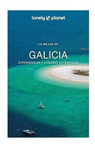 Lo Mejor De Galicia 2 (guías Lo Mejor De Región Lonely Plane