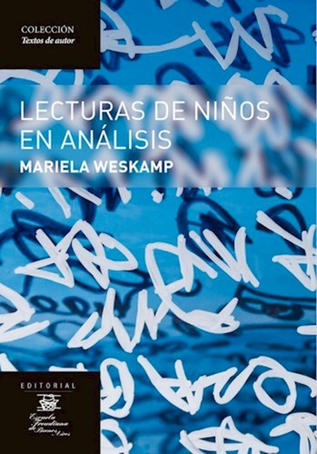 Lecturas De Niños En Analisis - Mariela Weskamp