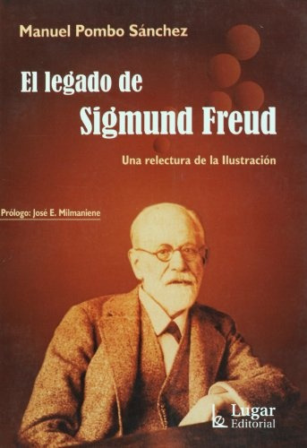 El Legado De Sigmund Freud - Manuel Pombo Sánchez