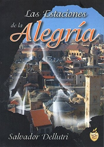 Las Estaciones De La Alegría