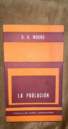 D H Wrong. La Población