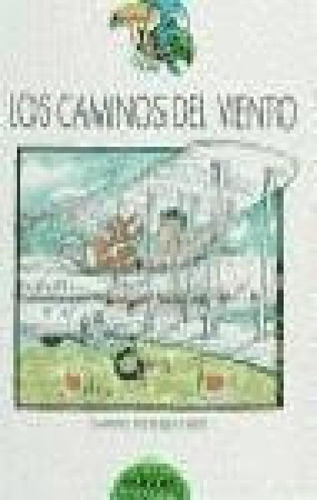 Libro - Caminos Del Viento (coleccion Tucan Verde) (rustica